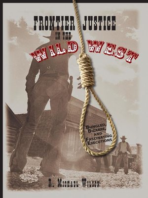 cover image of Frontier Justice in the Wild West